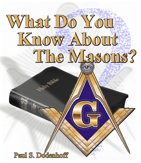 What Do You Know About the Masons? Bible Doctrines to Live By