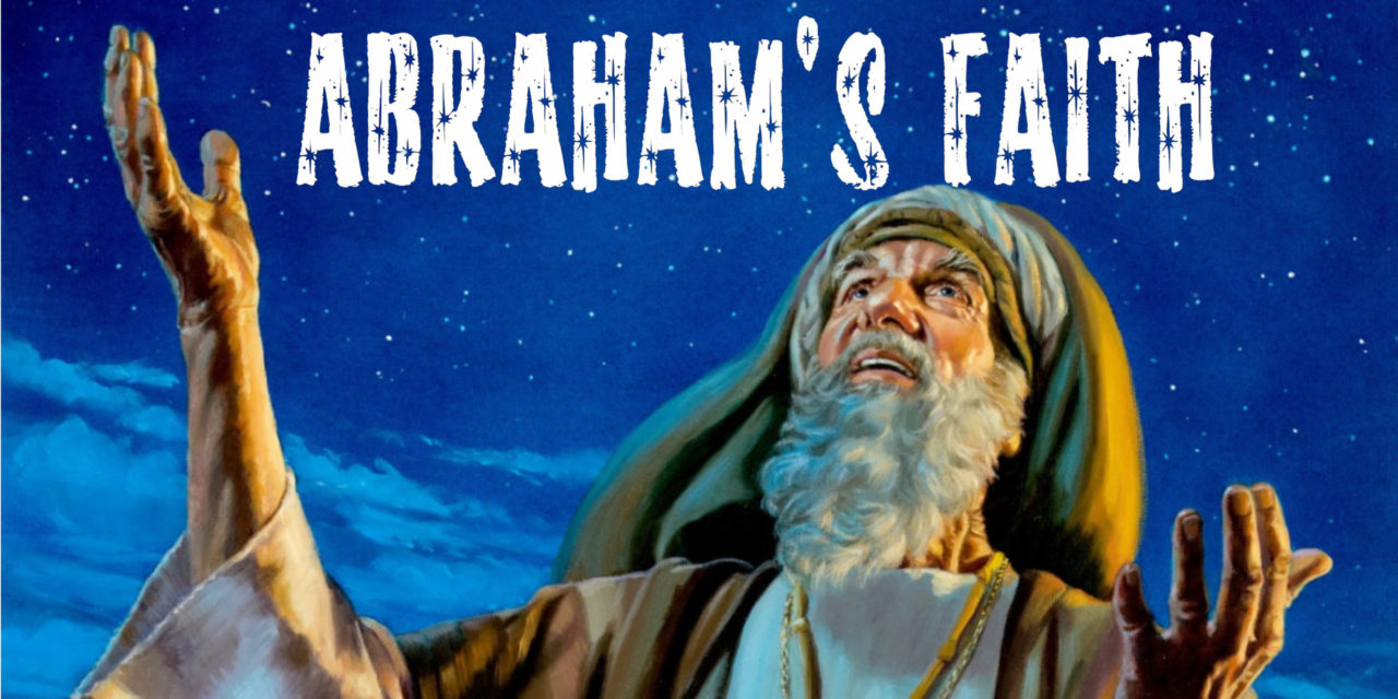 Abraham’s Faith | Bible Doctrines to Live By